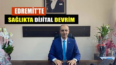 Edremit’te Sağlıkta Dijital Devrim: UHD Sistemi Başladı
