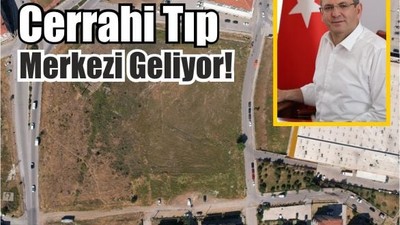 Ayvalık’a Müjde: Cerrahi Tıp Merkezi Geliyor!