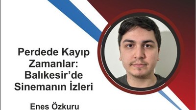Perdede Kayıp Zamanlar: Balıkesir’de Sinemanın İzleri