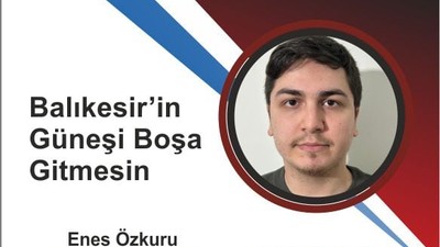 Balıkesir’in Güneşi Boşa Gitmesin