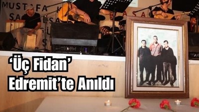 'Üç Fidan' Edremit'te Anıldı