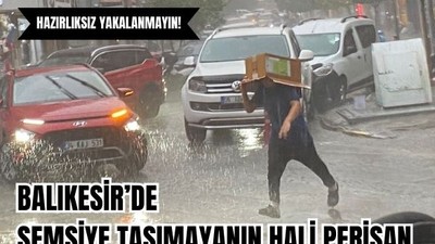 Balıkesir'de Bahar Yağmurlarına Hazırlıksız Yakalanmayın!