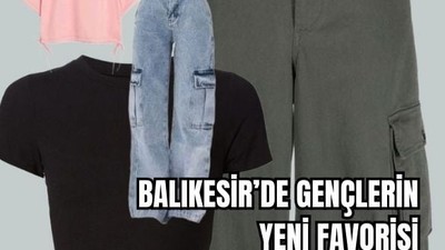 Balıkesir'de Z Kuşağının Tercihi: Kargo Pantolonlar