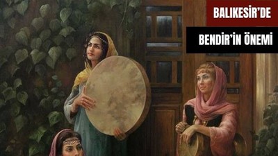 Balıkesir'de Geleneksel Çalgı: Bendir