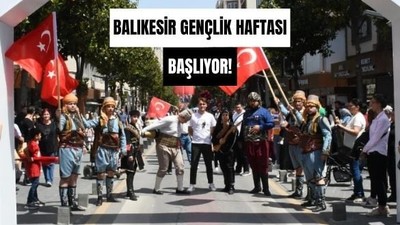 Balıkesir'de Gençlik Haftası Coşkusu Başlıyor