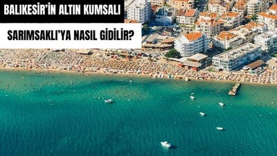Balıkesir'in Altın Kumsalı: Sarımsaklı'ya Nasıl Gidilir?