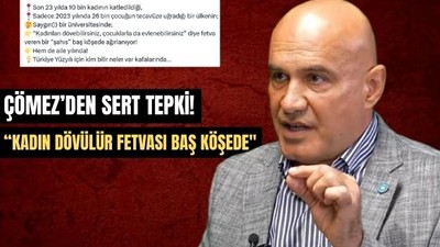 Turhan Çömez: "Kadın Dövülür Diyen Şahıs Baş Köşede Ağırlanıyor"