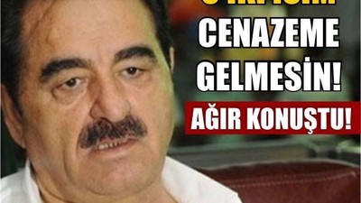 İbrahim Tatlıses Ağır Konuştu! O İkisi Mezarıma Gelmesin
