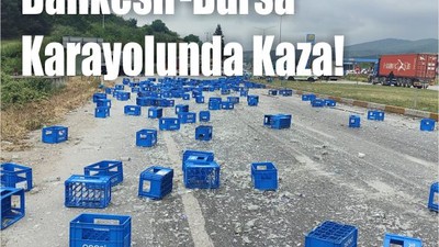 Balıkesir-Bursa Karayolunda Kaza!