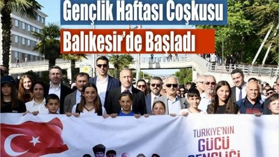 Gençlik Haftası Coşkusu Balıkesir’de Başladı