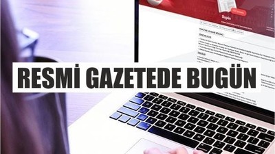 Resmî Gazete’de Bugün: 25 Mayıs 2025