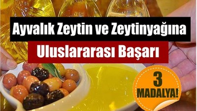 Ayvalık Zeytin ve Zeytinyağına Madalya!