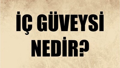 İç Güveysi Nedir? TDK’ya Göre Anlamı