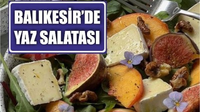 Balıkesir'de Yaz Meyveleriyle Salata Yapımı