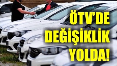 ÖTV’de Kapsamlı Değişiklik Yolda