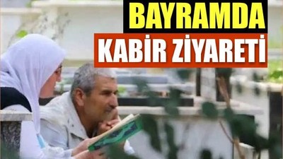 Bayramda Mezarlığa Ne Zaman Gidilir?
