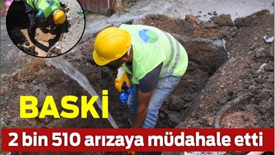 BASKİ bayramda 2 bin 510 arızaya müdahale etti