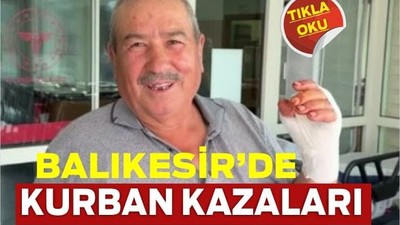 Balıkesir’de Kurban Kesimi Kazaları: 120 Kişi Yaralandı