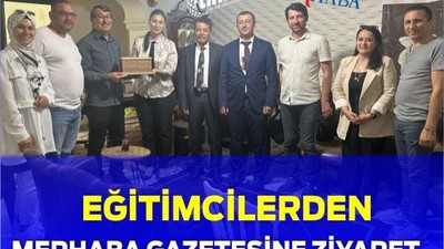 Eğitimcilerden MERHABA Gazetesi’ne Ziyaret