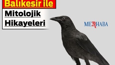 Mitolojik Kara Postacılar | Kargaların Balıkesir Kültüründeki Yeri