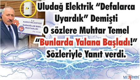Uludağ Elektrik tarafından yapılan açıklamaya Muhtar Temel'den Tepki