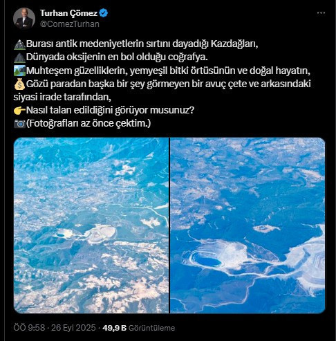 Vekil Çömez: ‘Kazdağları’nı Talan Ediyorlar’ - 1. resim
