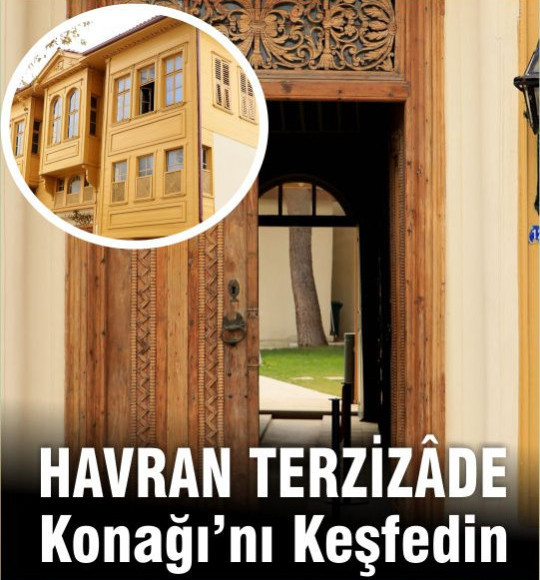 Havran Terzizâde Konağı’nı Keşfedin
