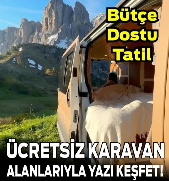 Sezonun Favorisi: Yazın Ücretsiz Karavan Tatil Alanları