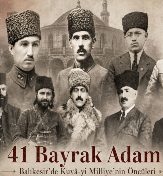 41 Bayrak Adam Kimdir? Balıkesir’de Kuva-yi Milliye Ateşi Nasıl Yakıldı?