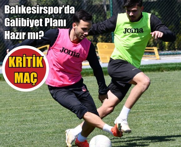 Balıkesirspor 20 Nisan’da Sahaya İniyor