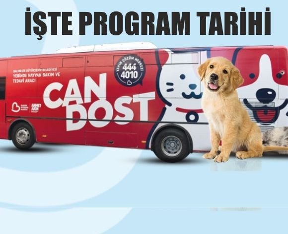 Can Dost’un Nisan-Mayıs takvimi belli oldu