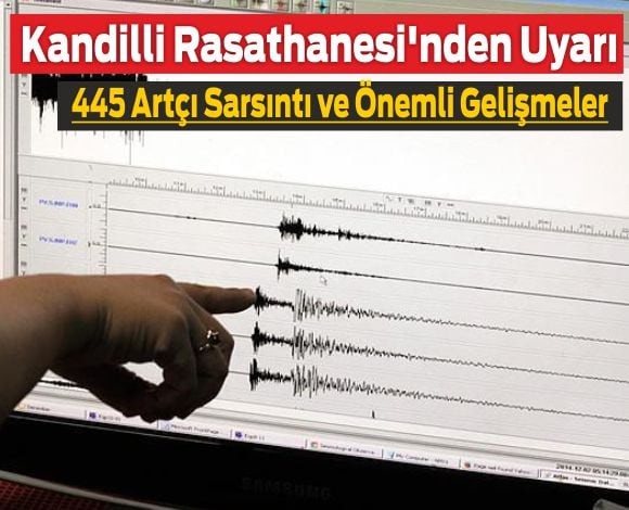 Depremin Ardından Artçı Sarsıntı Sayısı 445'E Ulaştı