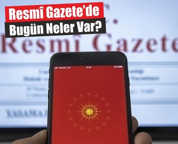 Resmî Gazete'de Bugün (23 Nisan 2025)