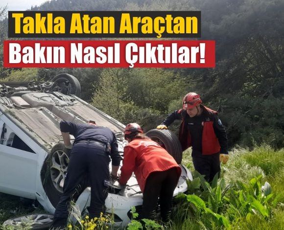 Takla Atan Araçtan Kendi İmkanlarıyla Çıkan 4 Kişi Şaşırttı