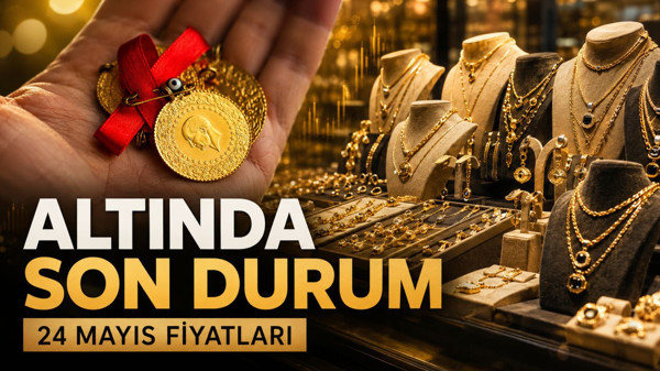 24 Mayıs Altın Ve Gümüş Fiyatları