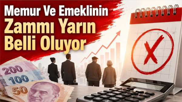 Memur Ve Emekli Zammı İçin Kritik Gün: Temmuz Artış Oranı Yarın Açıklanıyor