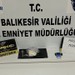 Balıkesir’de Uyuşturucudan 3 Şüpheli Tutuklandı