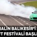 Adrenalin Balıkesir’i Sardı: Drift Festivali Başlıyor