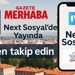 Gazete Merhaba, Next Sosyal’de Yayında