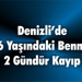 Denizli’de 16 Yaşındaki Bennur 2 Gündür Kayıp