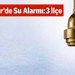 Balıkesir’de Su Alarmı: 3 İlçe