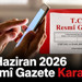 22 Haziran 2026 Resmî Gazete Kararları: Bugün Hangi Kararlar Alındı?