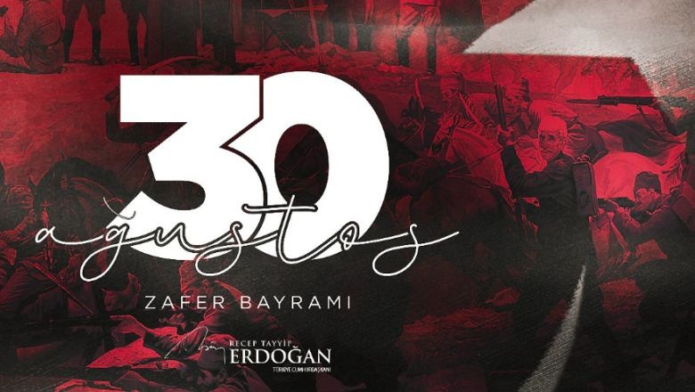 Cumhurbaşkanı Erdoğan'dan "30 Ağustos" Mesajı