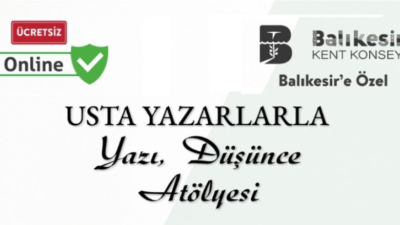 Balıkesir'e Özel Usta Yazarlarla Atölye
