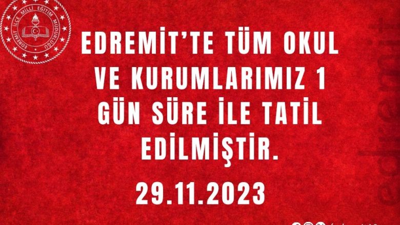 Edremit'te Eğitime Ara Verildi
