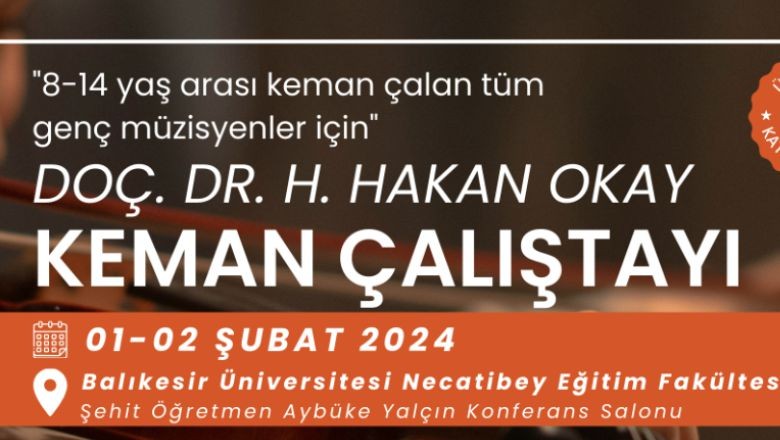 Balıkesir'de Genç Yeteneklere Keman Çalıştayı