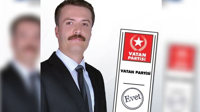 Büyükşehir İçin Vatan Partisi'nin Adayı Belli Oldu