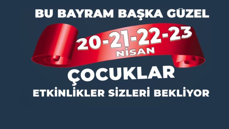 23 Nisan Coşkusu Susurluk'ta 4 Gün Boyunca Sürecek