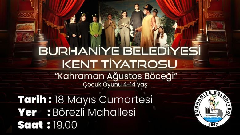 Kahraman Ağustos Böceği Burhaniye'de Sahne Alıyor