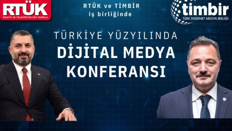 Dijitalleşen Medya: RTÜK ve TİMBİR’den Konferans